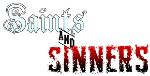 Saints & Sinners