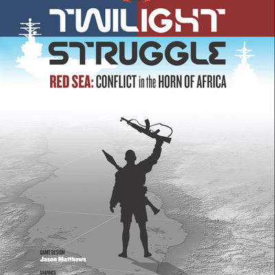 Twilight Struggle: Red Sea – Conflict in the Horn of Africa