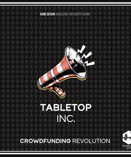 Tabletop Inc: Crowdfunding Revolution
