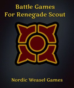 Battle Games for Renegade Scout