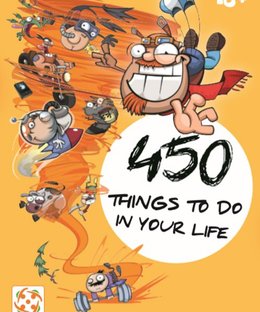 450 Things to Do in Your Life