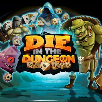 DIE in the Dungeon!