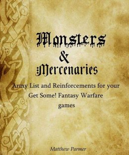Get Some!: Fantasy Warfare – Monsters and Mercenaries