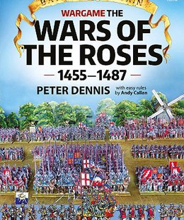Wargame The Wars of the Roses 1455 to 1487