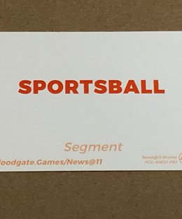 News@11: Segment – Sportsball