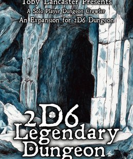 2D6 Legendary Dungeon