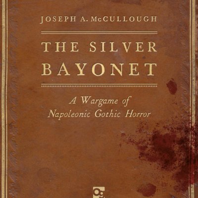 The Silver Bayonet: A Wargame of Napoleonic Gothic Horror