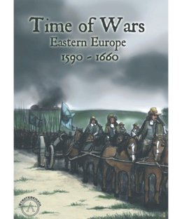 Time of Wars: Eastern Europe 1590 - 1660