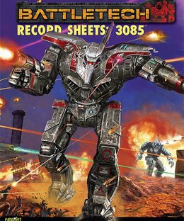 BattleTech: Record Sheets – 3085