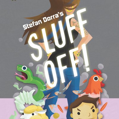 Sluff Off!