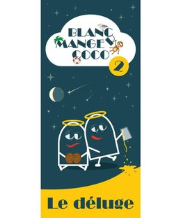Blanc-Manger Coco 2: Le déluge