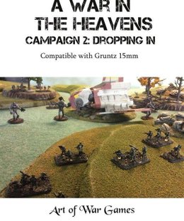 A War in the Heavens: Campaign 2 – Dropping In