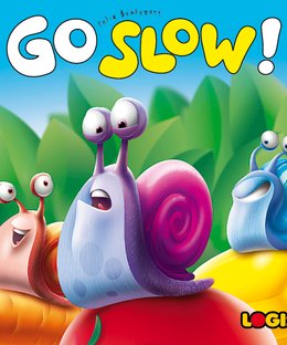 Go Slow!