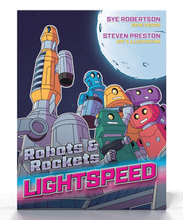 Robots & Rockets: Lightspeed