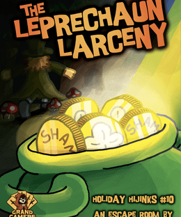 Holiday Hijinks #10: The Leprechaun Larceny