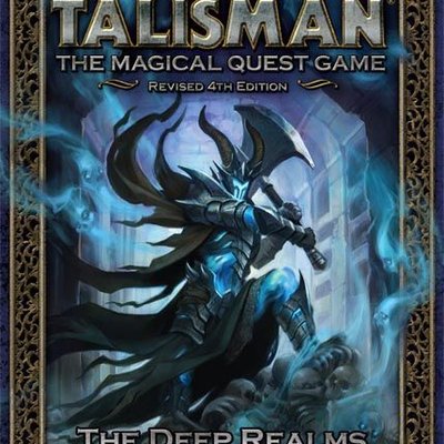 Talisman (Revised 4th Edition): The Deep Realms Expansion