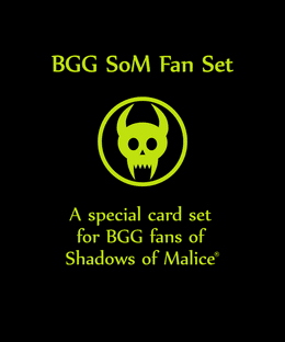 Shadows of Malice: BGG Fan Card Set