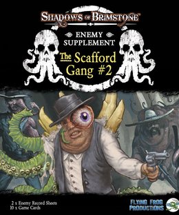 Shadows of Brimstone: The Scafford Gang Enemy Supplement #2