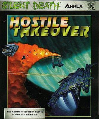 Silent Death Annex: Hostile Takeover