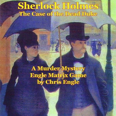 Sherlock Holmes: The Case of the Dead Duke