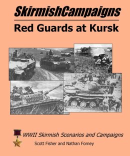 SkirmishCampaigns: Red Guards at Kursk