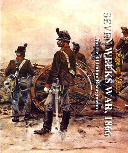 Age of Valor: The Seven Weeks War 1866
