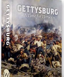 Gettysburg: A Time for Heroes