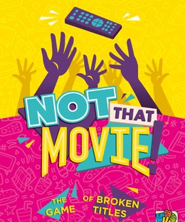 Not That Movie!