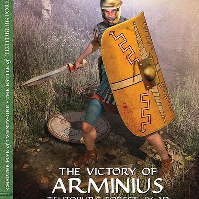 The Victory of Arminius: Teutoburg Forest, IX AD