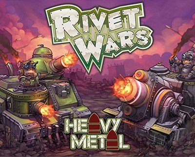Rivet Wars: Heavy Metal