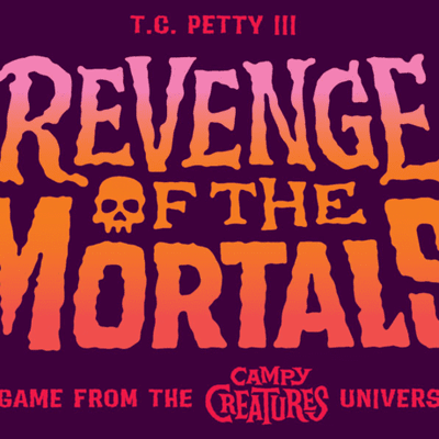 Revenge of the Mortals