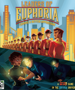 Leaders of Euphoria: Choose a Better Oppressor