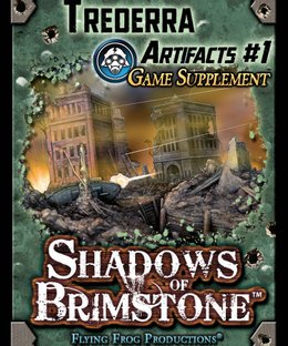 Shadows of Brimstone: Trederra Artifacts #1 Game Supplement