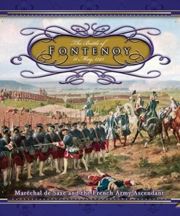 The Battle of Fontenoy: 11 May, 1745