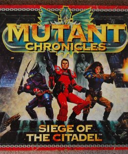 Mutant Chronicles: Siege of the Citadel