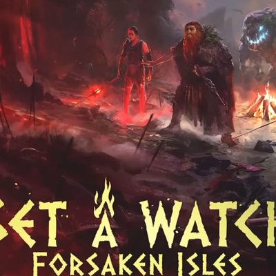 Set A Watch: Forsaken Isles