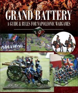 Grand Battery:  Guide and Rules for Napoleonic Wargames