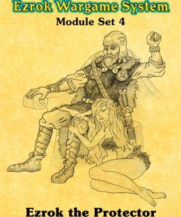 Ezrok Wargame System: Ezrok the Protector
