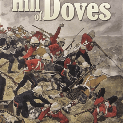 Hill of Doves: The First Anglo-Boer War