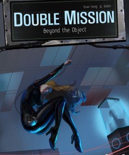 Double Mission: Beyond the Object