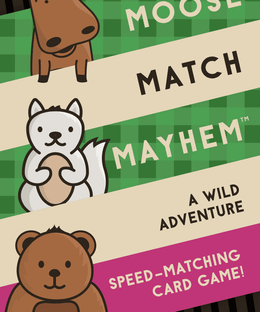 Moose Match Mayhem