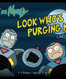 Rick and Morty: Look Who's Purging Now Card Game