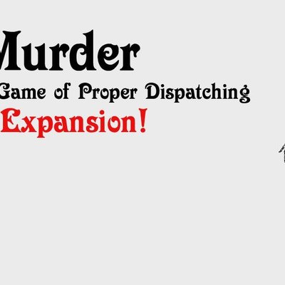 Polite Murder: Vile Fiends Expansion!