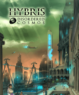 Hybris: Disordered Cosmos