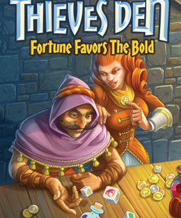 Thieves Den: Fortune Favors The Bold