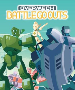 Overmech: Battle Go Outs