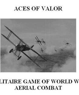 Aces of Valor: A Solitaire Game of World War I Aerial Combat
