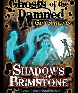 Shadows of Brimstone: Ghosts of the Damned Game Supplement