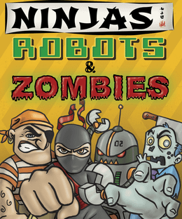 Pirates, Ninjas, Robots, & Zombies