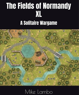 The Fields of Normandy XL: A Solitaire Wargame